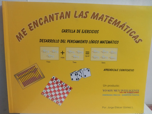 Me Encantan Las Matematicas  Jorge E. Gomez De Ducal Origina