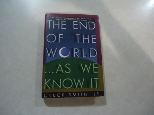 The End Of The World As We Know It / Chuck Smith Jr.