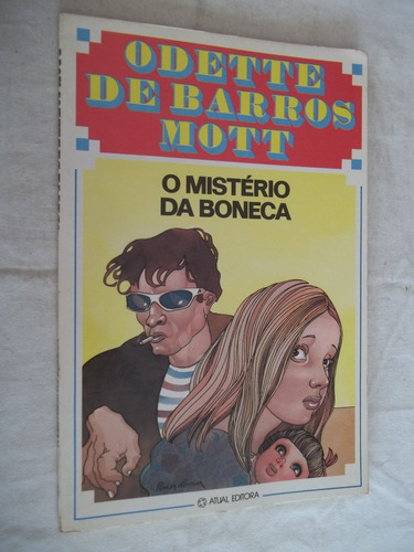 Livro - O Mistério Da Boneca - Odette De Barros Mott