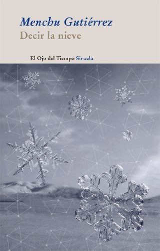 Libro Decir La Nieve De Gutiérrez Menchu Gutierrez M