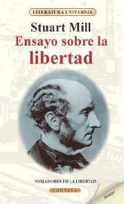 John Stuart Mill - Ensayo Sobre La Libertad
