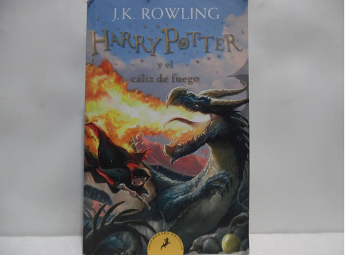 Harry Potter Y El Cáliz De Fuego / J. K. Rowling