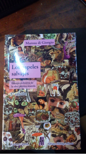 Libro Los Papeles Salvajes      Marosa Di Giorgio