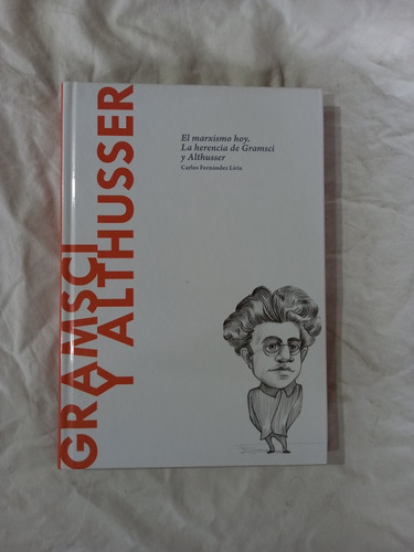 Gramsci Y Althusser El Marxismo Hoy. La Herencia - Fernández