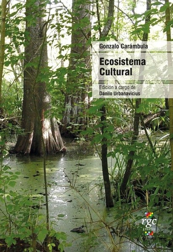 Ecosistema Cultural - Gonzalo Carambula