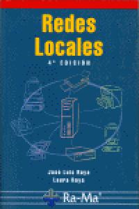 Libro Redes Locales, 4âª Ediciã³n. - Raya Cabrera, Josã© ...