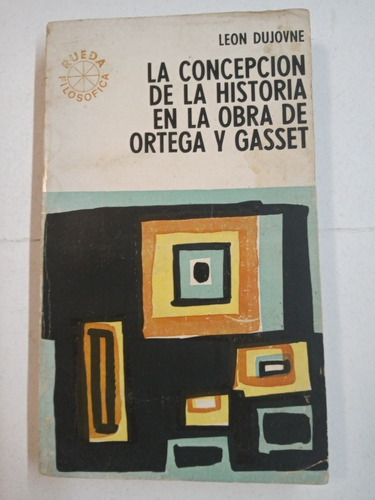 La Concepción De La Historia En La Obra De Ortega Y Gasset