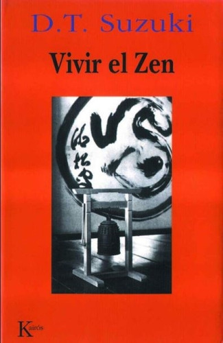 Vivir El Zen - Daisetz Teitaro Suzuki