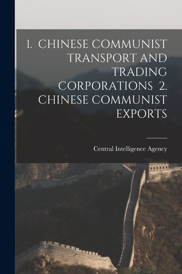 Libro 1. Chinese Communist Transport And Trading Corporat...