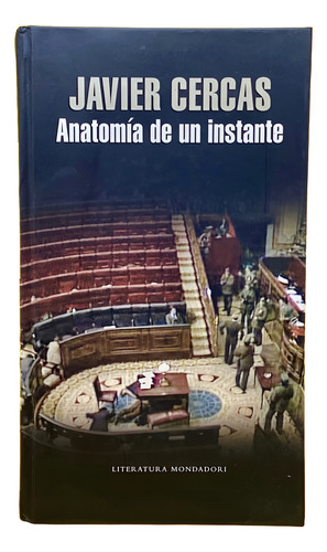 Anatomía De Un Instante - Javier Cercas