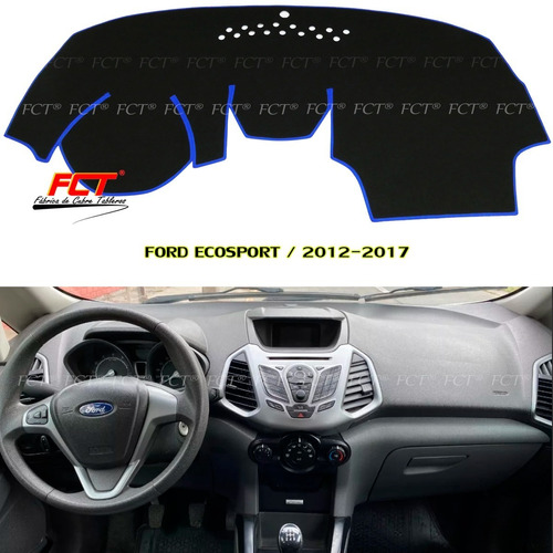 Cubre Tablero / Ford Ecosport / 2012 2014 2015 2016 2017 Fct