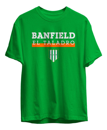 Remera Verde Banfield El Taladro Frase En El Pecho