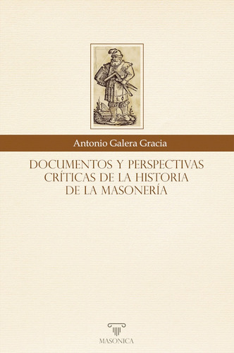 Documentos Y Perspectivas Críticas De La Historia De La Maso