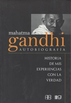 Mahatma Gandhi Autobiografia Gandhi Nuevo