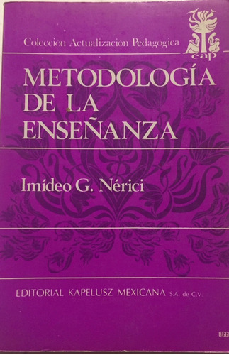Libro Metodologia De La Enseñanza Imideo  G. Nerici