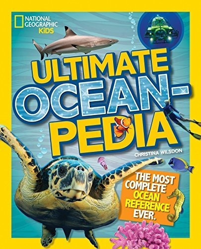 Book : Ultimate Oceanpedia The Most Complete Ocean Referenc