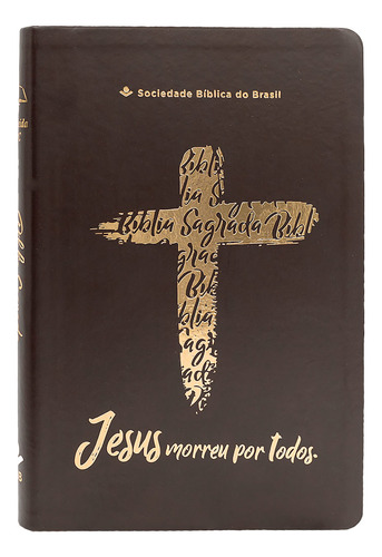 Bíblia Sagrada - Linha Ouro - Arc - Capa Semiluxo Marrom Escuro, De Vários Autores. Editora Sbb, Capa Mole Em Português, 2023