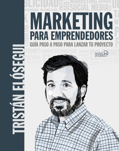 Marketing Para Emprendedores. Guía Paso A Paso Para Lanzar Tu Proyecto, De Elósegui Figueroa, Tristán., Vol. 0. Editorial Anaya Multimedia, Tapa Blanda En Español, 2023