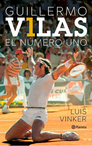 Libro Guillermo Vilas El Número Uno Tenis Biografía