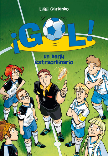 Un Derbi Extraordinario (serie ¡gol! 20) - Garlando  - *