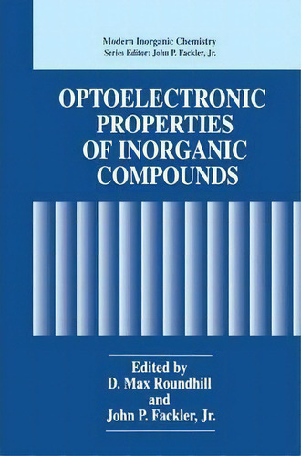 Optoelectronic Properties Of Inorganic Compounds, De D. Max Roundhill. Editorial Springer Verlag New York Inc, Tapa Blanda En Inglés