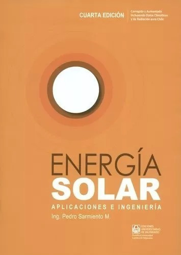Energia Solar Aplicaciones E Ingenieria / Pedro Sarmiento