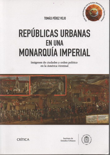 Repúblicas Urbanas En Una Monarquía Imperial