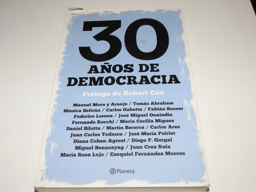 30 Años De Democracia - Prologo Cox. Varios Autores L635
