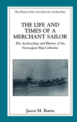 Libro The Life And Times Of A Merchant Sailor: The Archae...