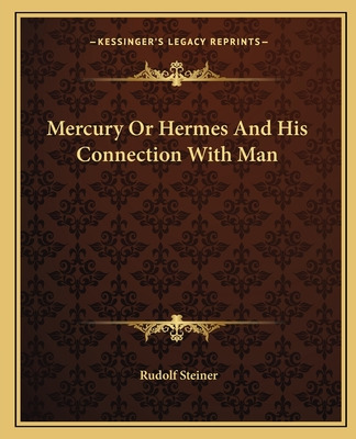 Libro Mercury Or Hermes And His Connection With Man - Ste...