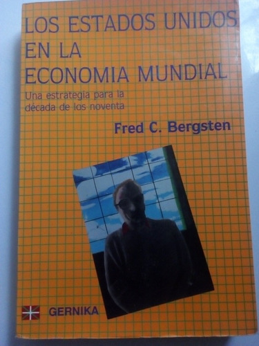 Los Estados Unidos En La Economía Mundial Fred C. Bergsten