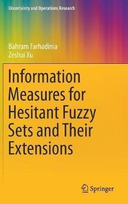 Information Measures For Hesitant Fuzzy Sets And Their Ex...
