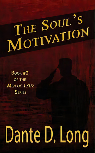 The Soul's Motivation, De Long, Dante D.. Editorial Lightning Source Inc, Tapa Blanda En Inglés