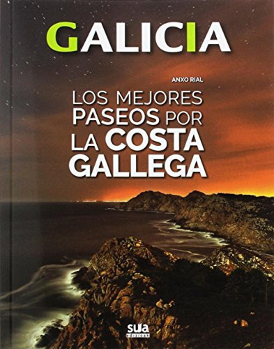 Los Mejores Paseos Por La Costa Gallega Rial, Anxo Sua