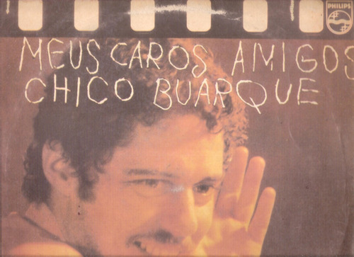 Chico Buarque: A Mis Queridos Amigos / Vinilo Philips