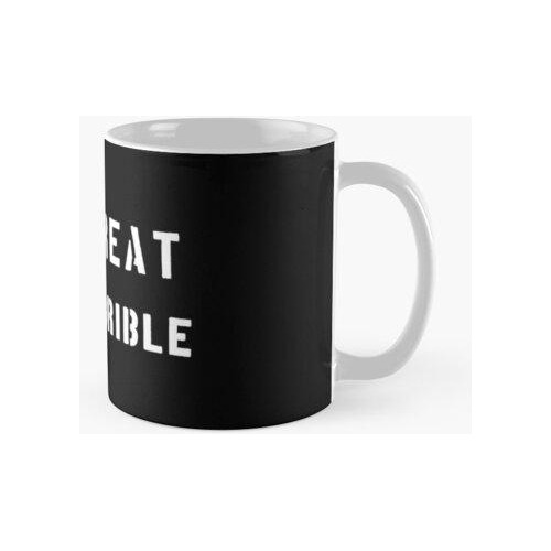 Taza No Grande No Terrible Meme De Internet Calidad Premium