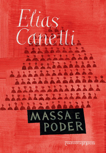 Massa e poder, de Canetti, Elias. Editora Schwarcz SA, capa mole em português, 2019