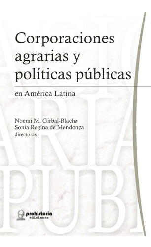 Corporaciones Agrarias Y Políticas Públicas En A. Latina