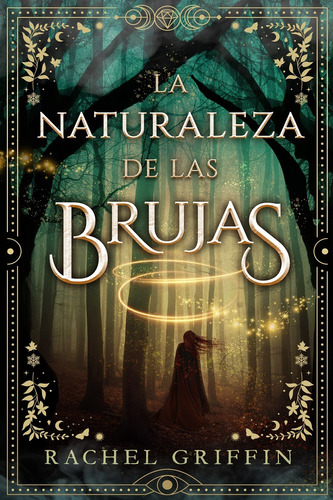 La Naturaleza De Las Brujas., De Rachel Griffin. Editorial Puck, Tapa Blanda En Español, 2023