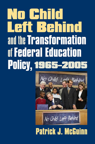Libro: No Child Left Behind And The Transformation Of In And