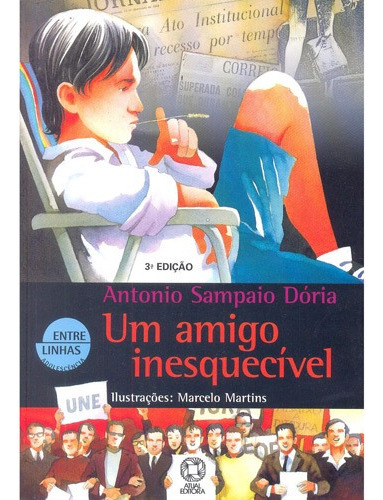 Um amigo inesquecível, de Dória, Antônio Sampaio. Editora Somos Sistema de Ensino, capa mole em português, 2005