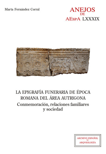 La Epigrafía Funeraria De Época Romana... (libro Original)