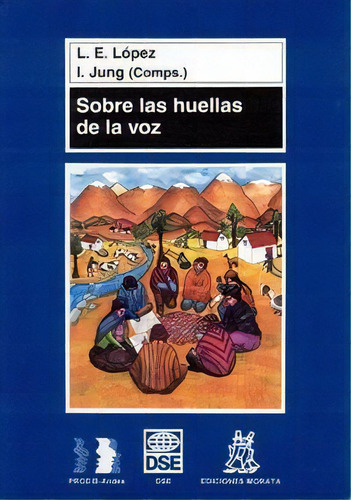 Sobre Las Huellas De La Voz, De López, Luis Enrique. Editorial Educación, Tapa Blanda En Español