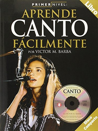 Libro : Primer Nivel: Aprende Canto Facilmente, Level 1: . 