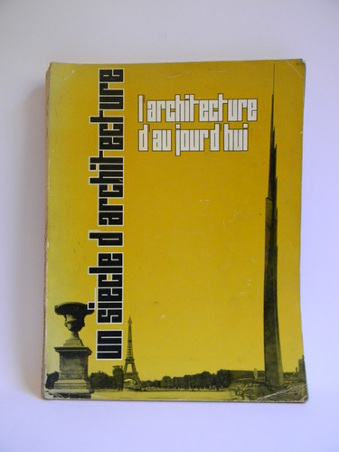 L´architecture D´au Jour D´hui Un Siecle D´architecture 1964