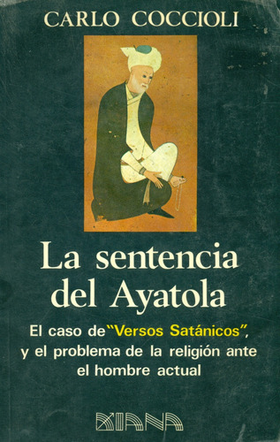 La Sentencia Del Ayatola. El Caso De  Versos Satánicos 