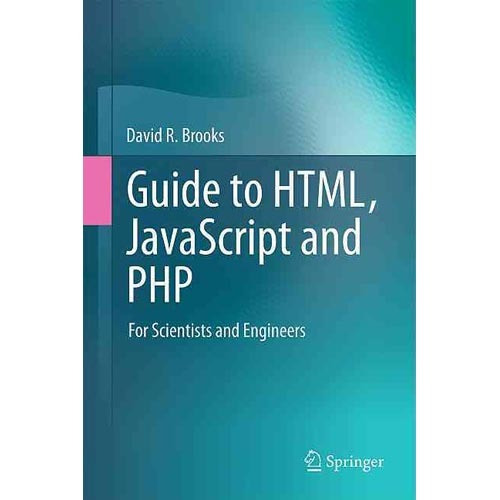 Guía De Html Javascript Y Php: Para Los Científicos E