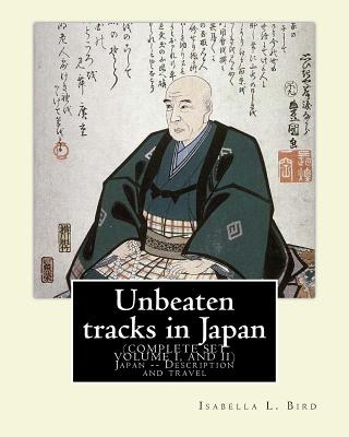Libro Unbeaten Tracks In Japan: An Account Of Travels On ...