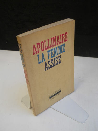 Apollinaire - La Femme Assise - En Francés