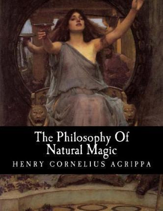 Libro The Philosophy Of Natural Magic - Henry Cornelius A...